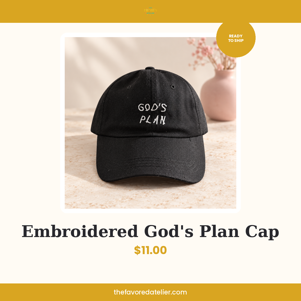 Embroidered God's Plan Cap — The Favored Atelier listing card, ready to ship