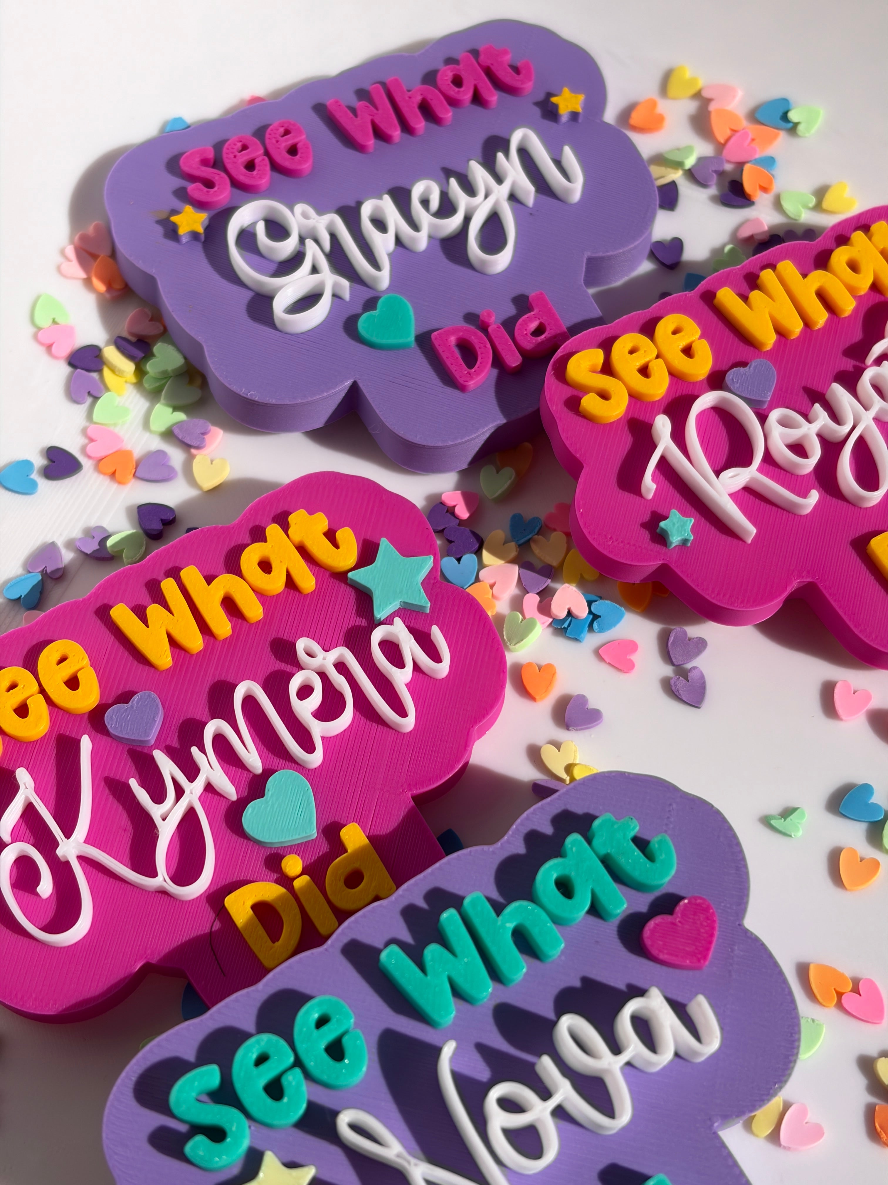 "See What ___ Did" Custom Magnet