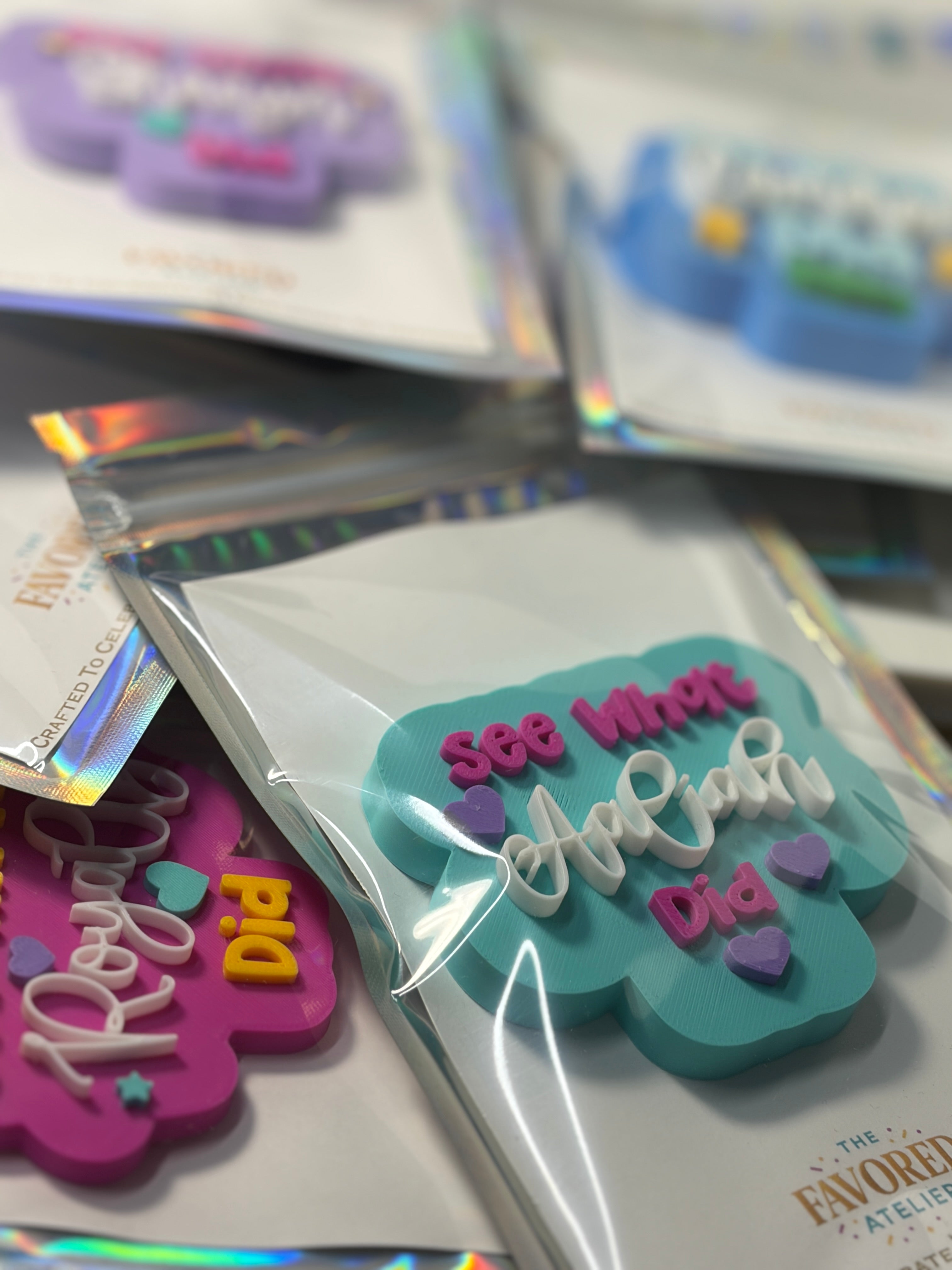 "See What ___ Did" Custom Magnet
