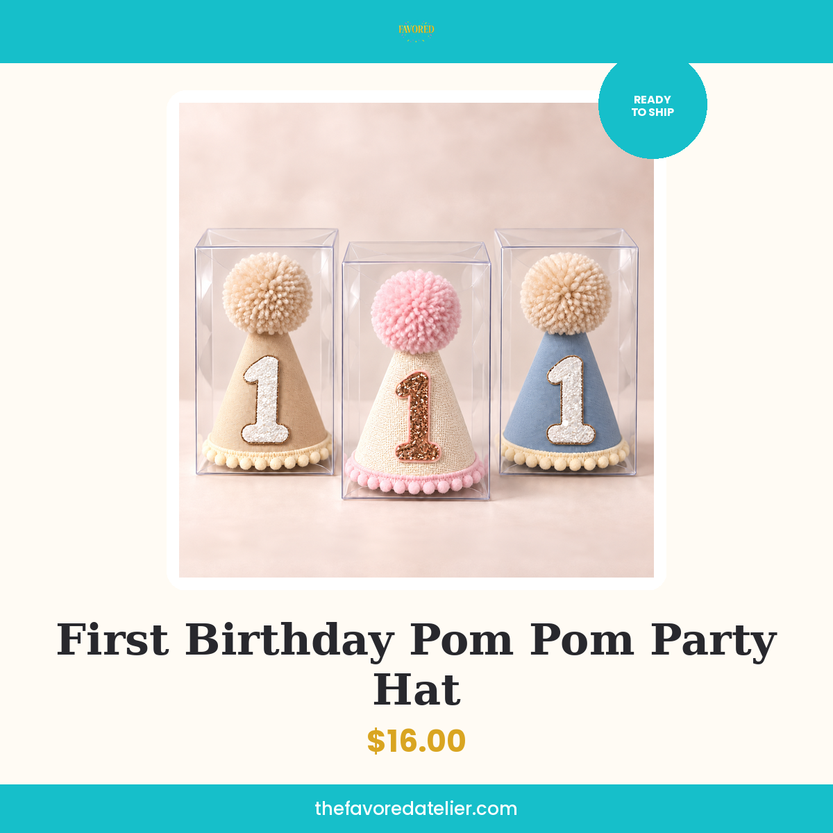 First Birthday Pom Pom Party Hat — The Favored Atelier listing card, ready to ship